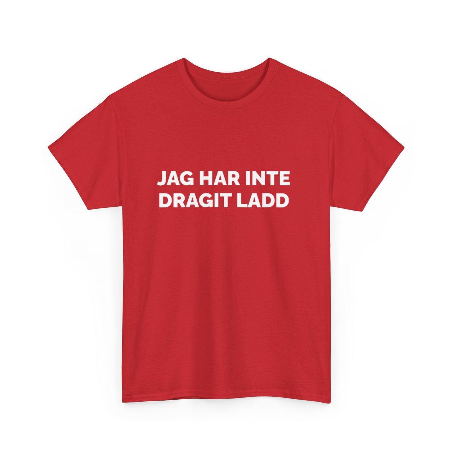 Jag Har Inte Dragit Ladd
