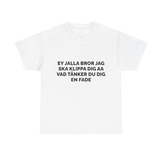 Ey Jalla Bror Jag Ska Klippa Dig Aa Vad Tänker Du Dig En Fade